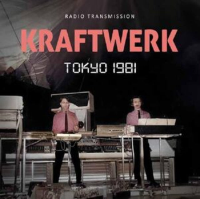 Kraftwerk: Tokyo 1981 / Radio Transmission - CD