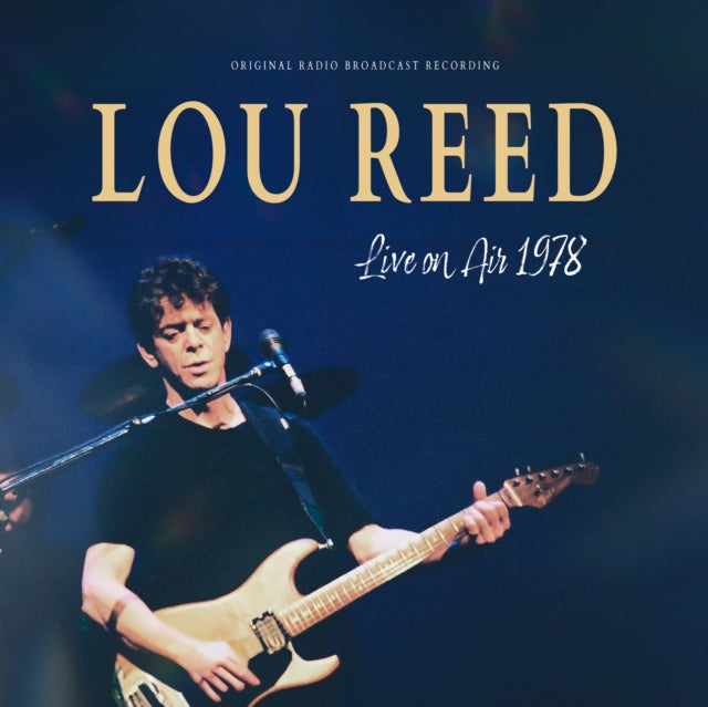 Lou Reed: Live On Air 1978 (Blue Vinyl) - Vinyl