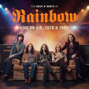 Rainbow: The Rock N Roll Roots Of Rainbow (Live On Air / 1976 & 1983) - Vinyl
