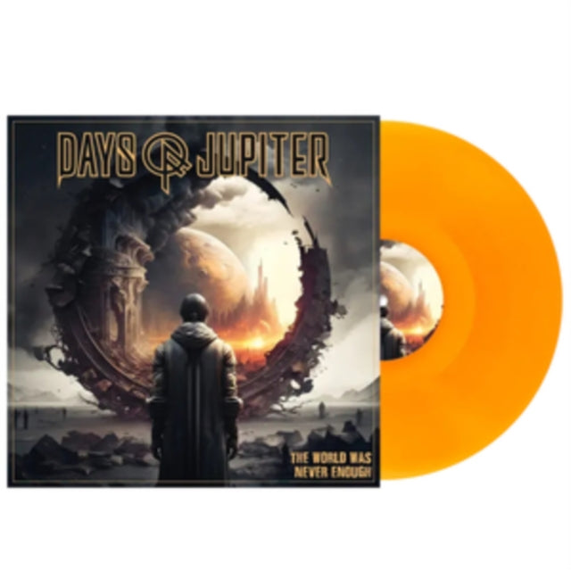 Days of Jupiter: The World Was Never Enough (Cosmic Sunrise Orange Vinyl) - Vinyl