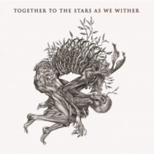 Together to the Stars: As We Wither (Limited Edition) (Digi) - CD