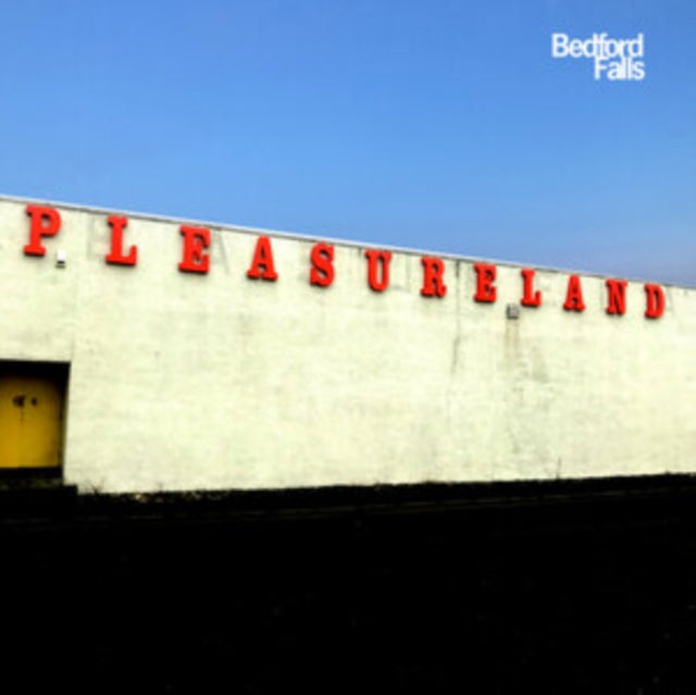 Bedford Falls: Pleasureland - CD