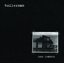 Boilerman: Loss Leaders - CD