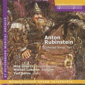 Mila Shkirtil / Mikhail Lukonin / Yuri Serov: A. Rubinstein - Collected Songs. Part 1 - CD
