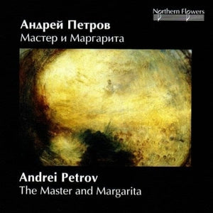 Various Artists: Andrei Petrov - The Master And Margarita (Fantasia) / Angels Round Dance / Farewell Fantasy Etc - CD