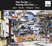 Hsu Su-lan & Huang Chu-han: Lekue. Tokuoka. Vladigerov & Ravel - CD