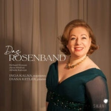 Inga Kalna / Diana Ketler: Das Rosenband: Richard Strauss. Janis Medins. Alfreds Kalnin - CD