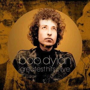 Bob Dylan: Greatest Hits Live (Picture Disc) - Vinyl