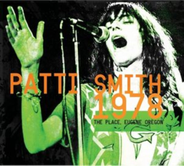 Patti Smith: The Place / Eugene Oregon 1978 - CD