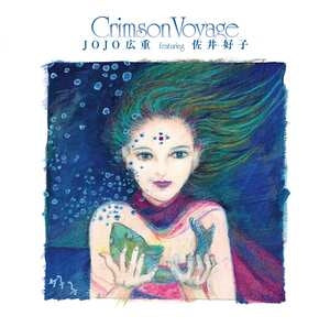 Jojo Hiroshige: Crimson Voyage (Feat. Yoshiko Sai) - Vinyl