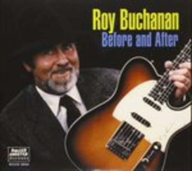 Roy Buchanan: Before And After - CD