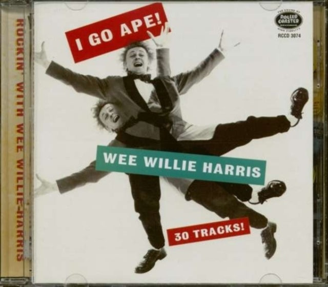 Wee Willie Harris: I Go Ape! Rockin With Wee Willie - CD