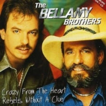 The Bellamy Brothers: Bellamy Bros - Crazy From The Heart - CD