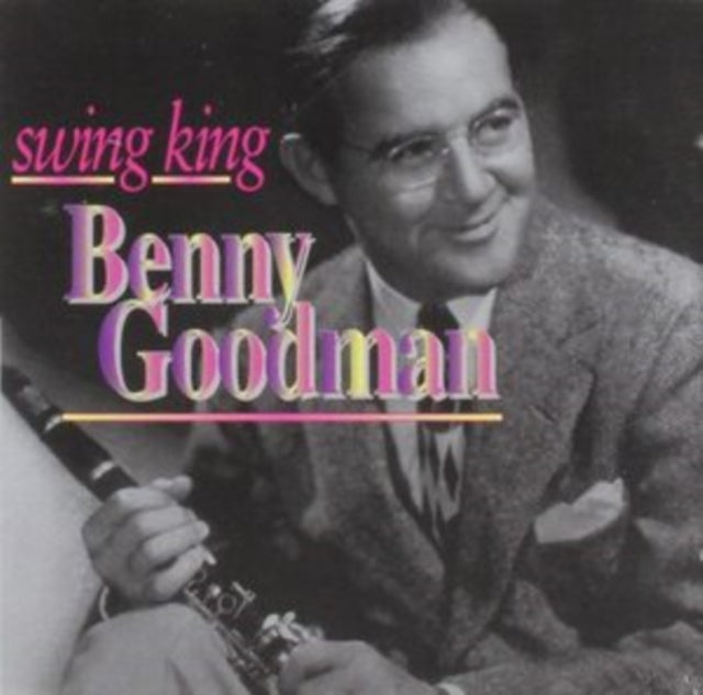 Benny Goodman: Swing King - CD