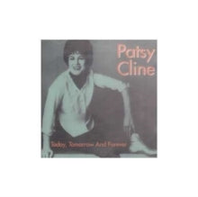 Patsy Cline: Today Tomorrow & Forever - CD