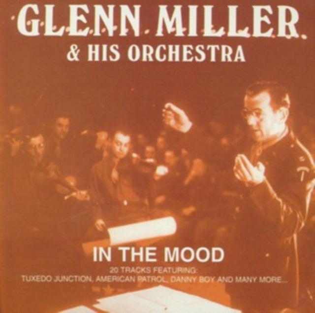 Glenn Miller & His Orchestra: In The Mood - CD