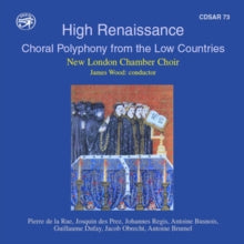 New London Chamber Choir: High Renaissance: Choral Polyphony From The Low Countries - CD