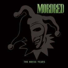 Mordred: The Noise Years (Deluxe Edition) (Digi) - CD