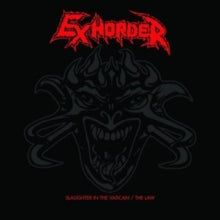 Exhorder: Slaughter In The Vatican / The Law - CD