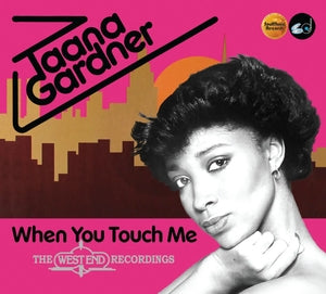 Taana Gardner: When You Touch Me (Expanded Edition) - CD
