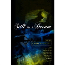 Various Artists: Still In A Dream: A Story Of Shoegaze 1988-1995 (Hardback Book Edition) - CD