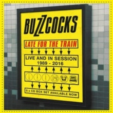 Buzzcocks: Late For The Train - Live And In Session 1989-2016 - CD