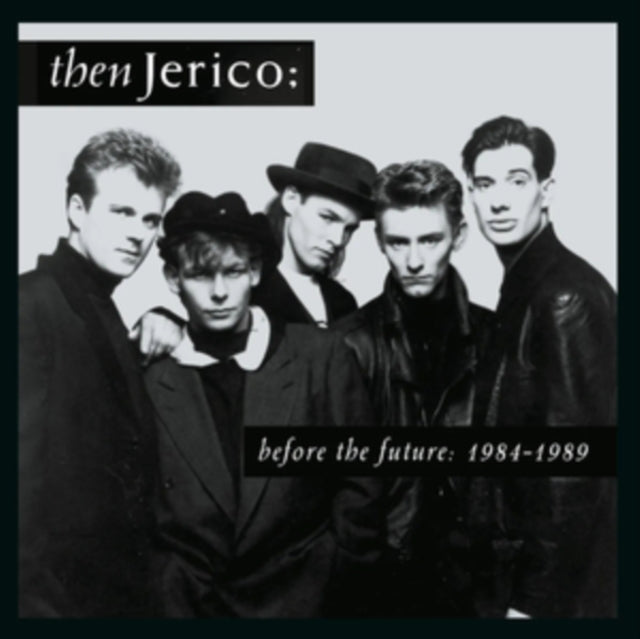 Then Jerico: Before The Future: 1984-1989 (Clamshell) - CD
