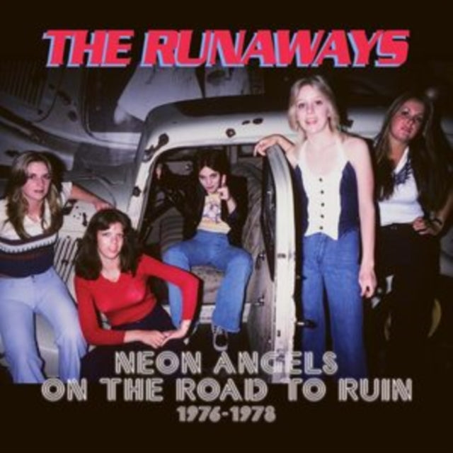 The Runaways: Neon Angels On The Road To Ruin 1976-1978 (Clamshell) - CD