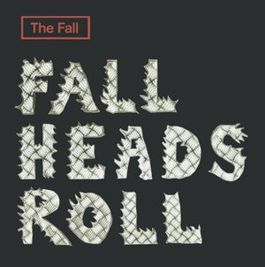 The Fall: Fall Heads Roll Clamshell - CD