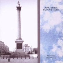 Another Sunny Day: London Weekend (Expanded Edition) - CD