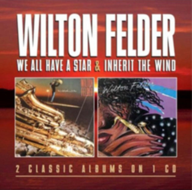 Wilton Felder: We All Have A Star - CD