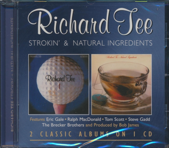 Richard Tee: Strokin / Natural Ingreients - CD