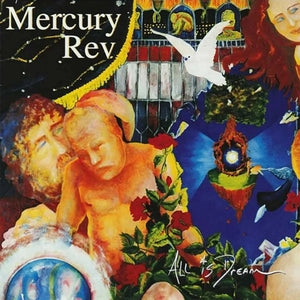 Mercury Rev: All Is Dream - 25th Anniversary - Vinyl