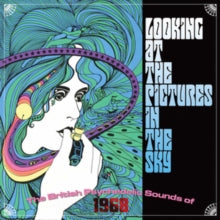 Various Artists: Looking At The Pictures In The Sky: The British Psychedelic Sounds Of 1968 - CD