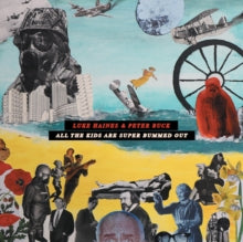 Luke Haines & Peter Buck: All The Kids Are Super Bummed Out - CD