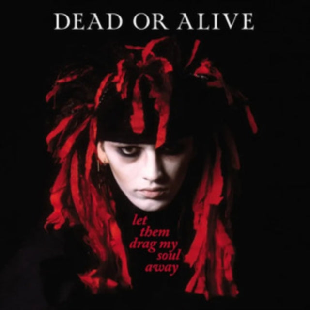 Dead Or Alive: Let Them Drag My Soul Away (Red/Black Splatter Vinyl) - Vinyl