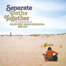 Various Artists: Separate Paths Together - An Anthology Of British Male Singer/Songwriters 1965-1975 (Clamshell) - CD