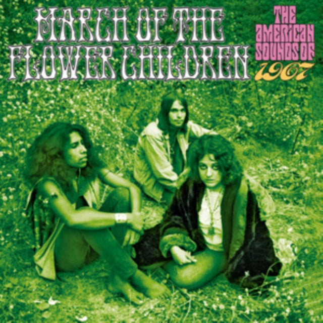 Various Artists: March Of The Flower Children: The American Sounds Of 1967 - CD