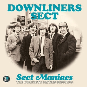 Downliners Sect: Sect Maniacs: The Complete Sixties Sessions - CD