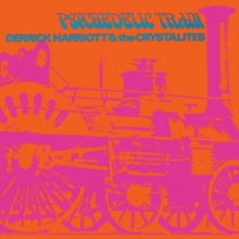Derrick  Harriott & The Crystalites: Psychedelic Train (Expanded Edition) - CD