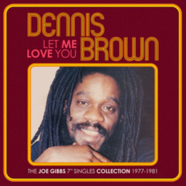 Dennis Brown: Let Me Love You - The Joe Gibbs 7Inch Singles Collection 1977 - 1981 - CD
