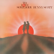 Bunny Scott: To Love Somebody - CD