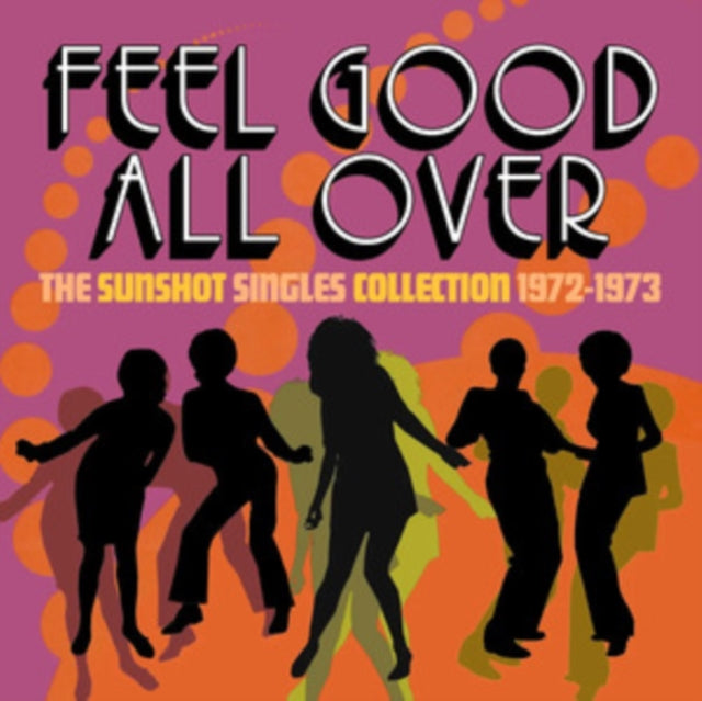 Various Artists: Feel Good All Over - The Sunshot Singles 1972-1973 - CD