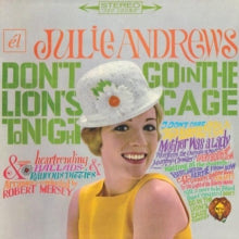 Julie Andrews: DonT Go In The LionS Cage Tonight / BroadwayS Fair - CD