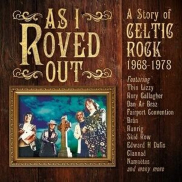 Various Artists: As I Roved Out - A Story Of Celtic Rock 1968-1978 - CD