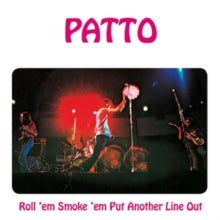 Patto: Roll Em. Smoke Em. Put Another Line Out: Remastered And Expanded Edition - CD