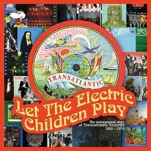 Various Artists: Let The Electric Children Play - The Underground Story Of Transatlantic Records: 3 Disc Deluxe Remastered Anthology - CD