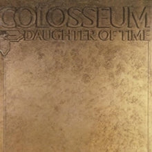 Colosseum: Daughter Of Time: Remastered & Expanded Edition - CD