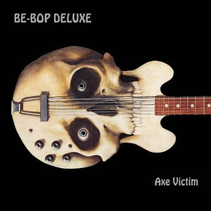 Be Bop Deluxe: Axe Victim - Vinyl
