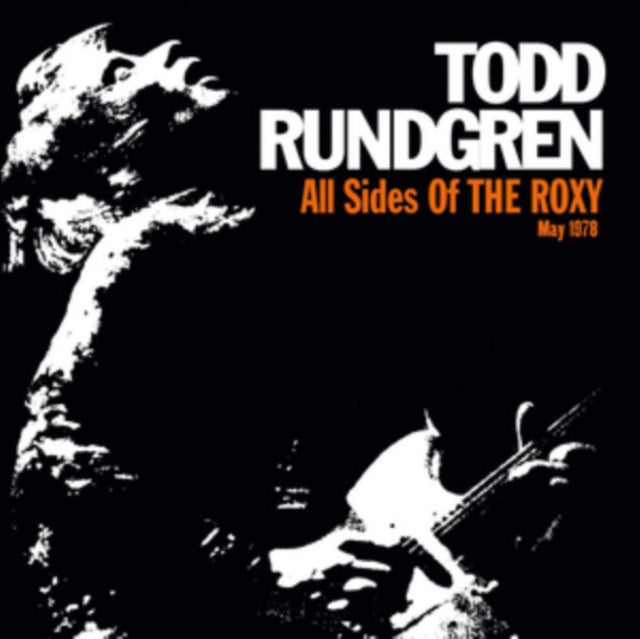 Todd Rundgren: All Sides Of The Roxy - May 1978 - CD